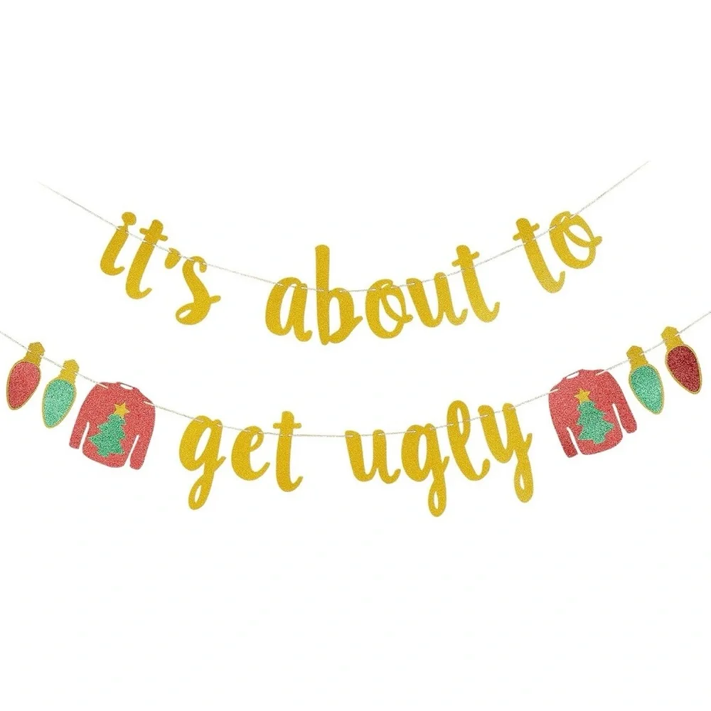 Funny Christmas Banner “it’s about to get ugly”